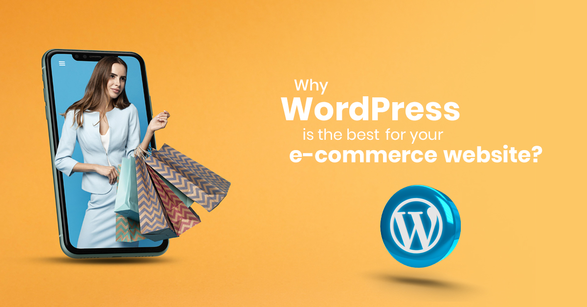 WordPress is the best for your e-commerce